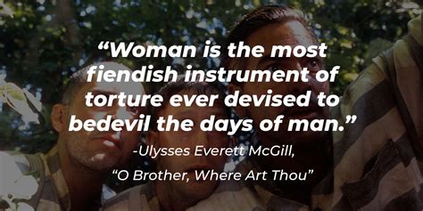 O Brother Where Art Thou Quotes: A Delve into the Depths of Life